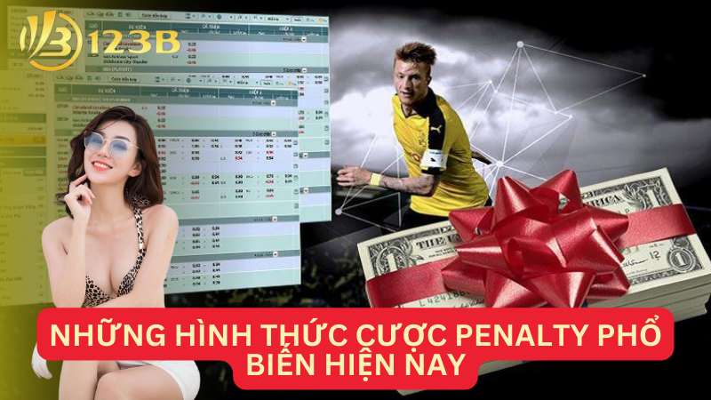 Những hình thức cược Penalty phổ biến hiện nay